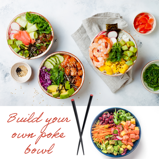 Build your own Poke Bowl