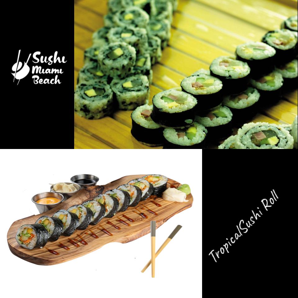 #18 Tropical Sushi Roll by Sushi Miami Beach