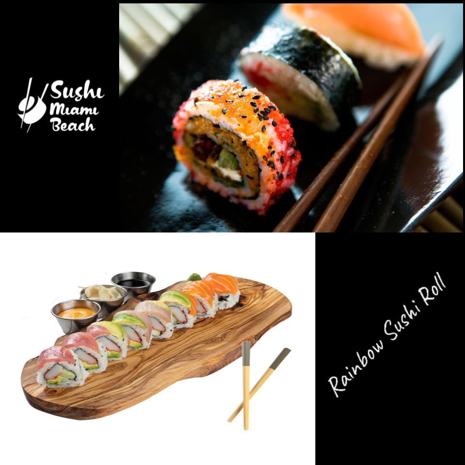 #21 Rainbow Sushi Rolls by Sushi Miami Beach